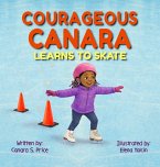Courageous Canara Learns to Skate
