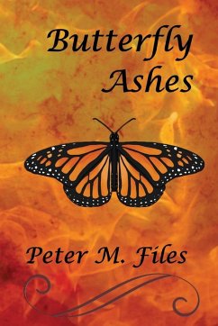Butterfly Ashes - Files, Peter M.