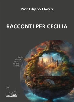Racconti per Cecilia - Flores, Pier Filippo