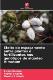 Efeito do espaçamento entre plantas e fertilizantes nos genótipos de algodão Hirsutum