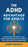 The ADHD Advantage for Adults