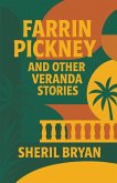 Farrin Pickney, and Other Veranda Stories