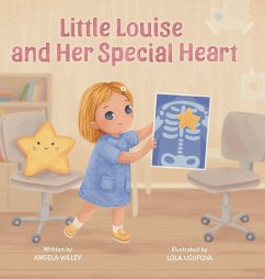 Little Louise and Her Special Heart - Willey, Angela