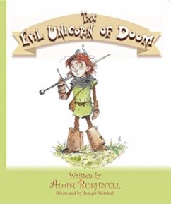 The Evil Unicorn of Doom - Bushnell, Adam