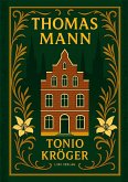 Thomas Mann: Tonio Kröger. Vollständige Neuausgabe