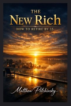 The New Rich - Petchinsky, Matthew The New Rich - Petchinsky, Matthew