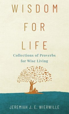 Wisdom for Life - Wierwille, Jeremiah J. E.