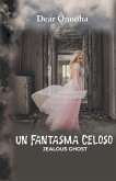 Un Fantasma Celoso