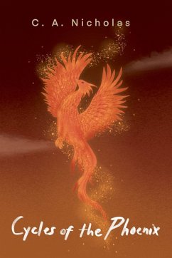 Cycles of the Phoenix - Nicholas, C. A.