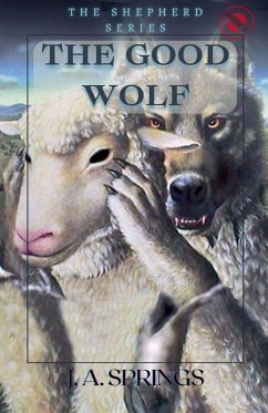 The Good Wolf - Springs, J. A.