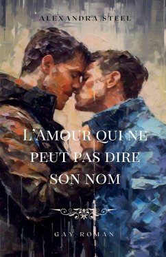 Cover L'Amour qui ne peut pas dire son Nom - Roman Gay