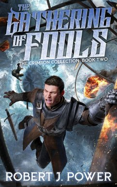 The Gathering of Fools - Power, Robert J