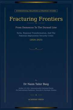 Fracturing Frontiers - Baig, Naim Tahir