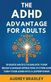 The ADHD Advantage for Adults