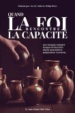 QUAND LA FOI RENCONTRE LA CAPACITE