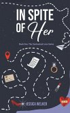 In Spite of Her