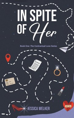 In Spite of Her - Welker, Jessica N