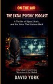 The Fatal Psychic Podcast