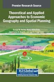 Theoretical and Applied Approaches to Economic Geography and Spatial Planning