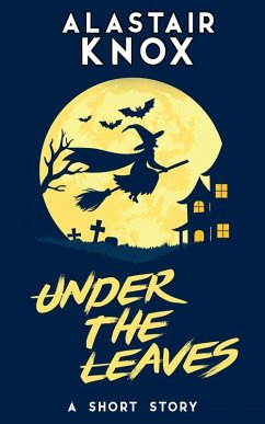 Under the Leaves - Knox, Alastair Under the Leaves - Knox, Alastair