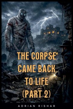 The Corpse Came Back to Life (Part 2) - Rishar, Adrian