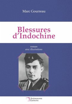Blessures d'Indochine - Gourreau, Marc
