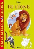 Il Re Leone. Staccattacca&colora. Con adesivi