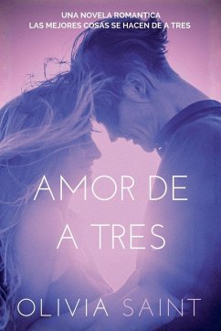 Amor de a Tres - Saint, Olivia
