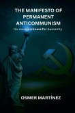 THE MANIFESTO OF PERMANENT ANTICOMMUNISM