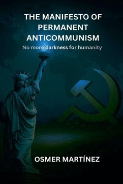 THE MANIFESTO OF PERMANENT ANTICOMMUNISM - Martínez, Osmer