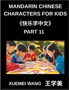 Cover Mandarin Chinese Characters for Kids (Part 11)- Mandarin Made Easy Fun Learning for Every Skill Level