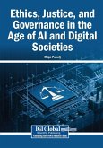 Ethics, Justice, and Governance in the Age of AI and Digital Societies
