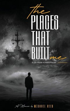 The Places That Built Me - Reed, Michael