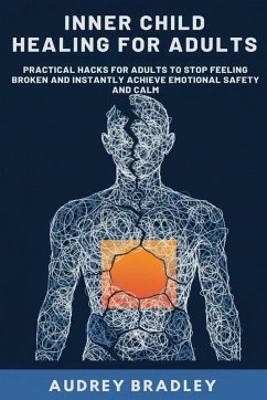 Inner Child Healing for Adults - Bradley, Audrey