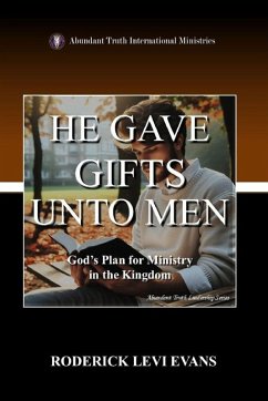 He Gave Gifts Unto Men - Evans, Roderick Levi He Gave Gifts Unto Men - Evans, Roderick Levi