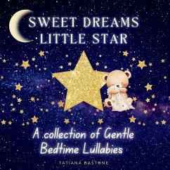 Sweet Dreams Little Star - Bastone, Tatiana