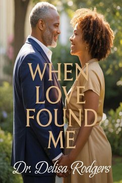 When Love Found Me - Rodgers, Delisa