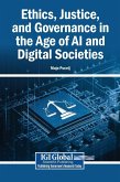 Ethics, Justice, and Governance in the Age of AI and Digital Societies Ethics, Justice, and Governance in the Age of AI and Digital Societies