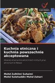 Kuchnia etniczna i kuchnia powszechnie akceptowana