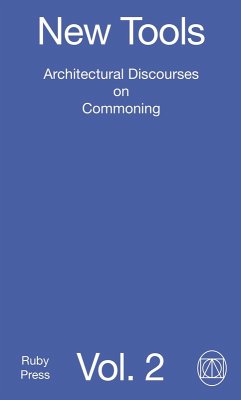 Cover New Tools Vol. 2: Architectural Discourses on Commoning