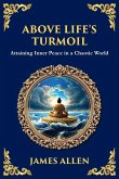 Above Life's Turmoil Above Life's Turmoil