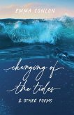 Changing of the Tides & Other Poems Changing of the Tides & Other Poems
