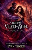 A Bond of Velvet and Steel