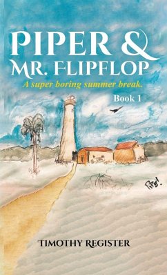 Piper and Mr. Flipflop - Register, Timothy