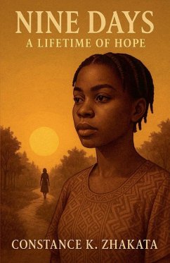 Nine Days- A Lifetime Of Hope - Zhakata, Constance K