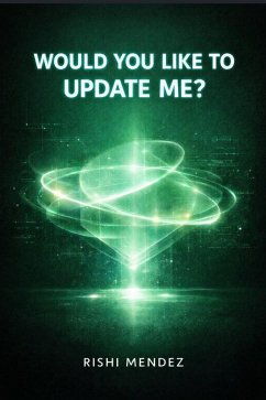 Would You Like To Update Me? (eBook, ePUB) - Mendez, Rishi