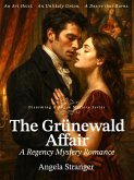 The Grünewald Affair: A Historical Regency Romance, Mystery, Opposites Attract (Disarming A Rogue Mystery Series, #1) (eBook, ePUB)