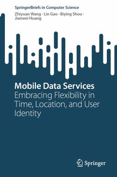 Mobile Data Services (eBook, PDF) - Wang, Zhiyuan; Gao, Lin; Shou, Biying; Huang, Jianwei