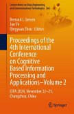 Proceedings of the 4th International Conference on Cognitive Based Information Processing and Applications-Volume 2 (eBook, PDF)