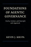 Foundations of Agentic Governance (eBook, ePUB) Foundations of Agentic Governance (eBook, ePUB)